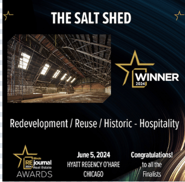 Illinois Real Estate Journal awards The Salt Shed the "Redevelopment/Reuse/Historic-Hospitality Project of the Year"